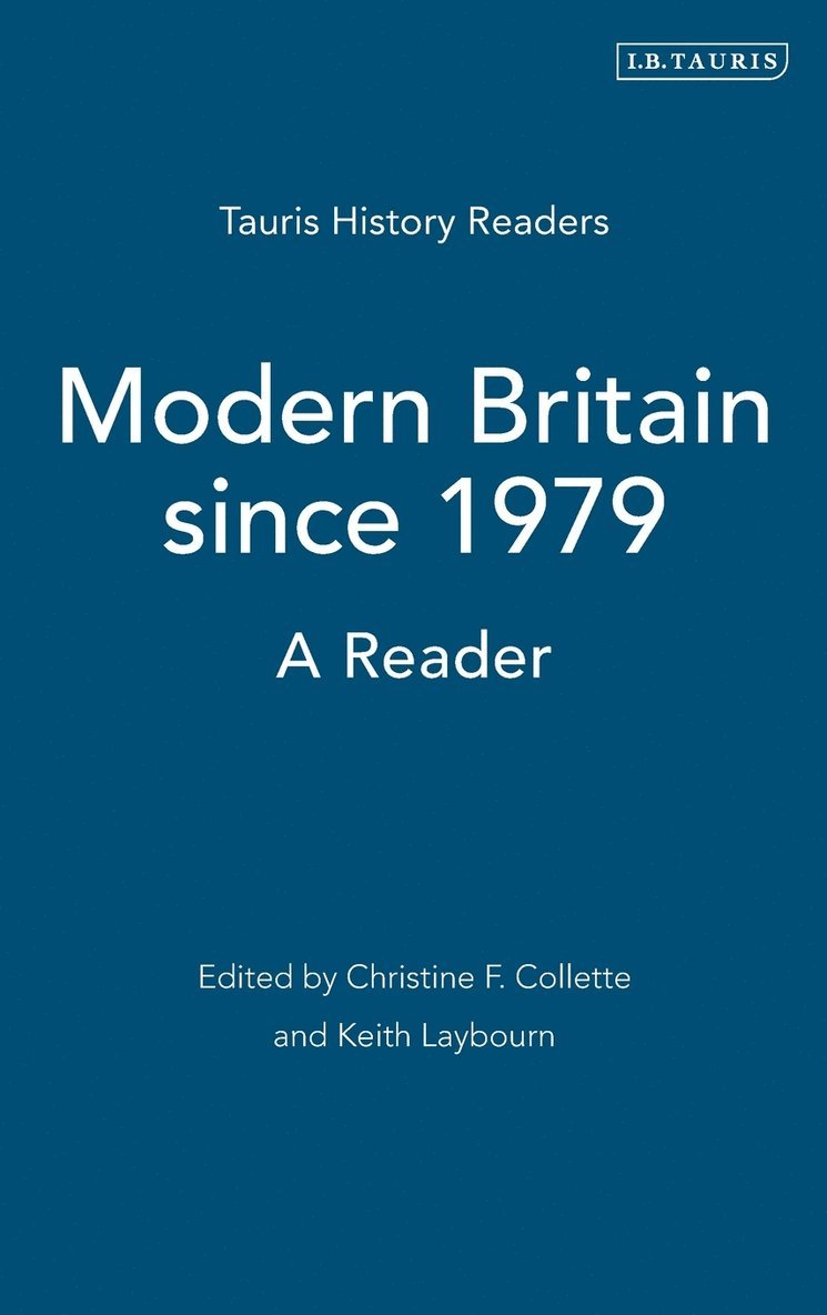 Keith Laybourn, Christine F. Collette - Modern Britain since 1979, Inbunden