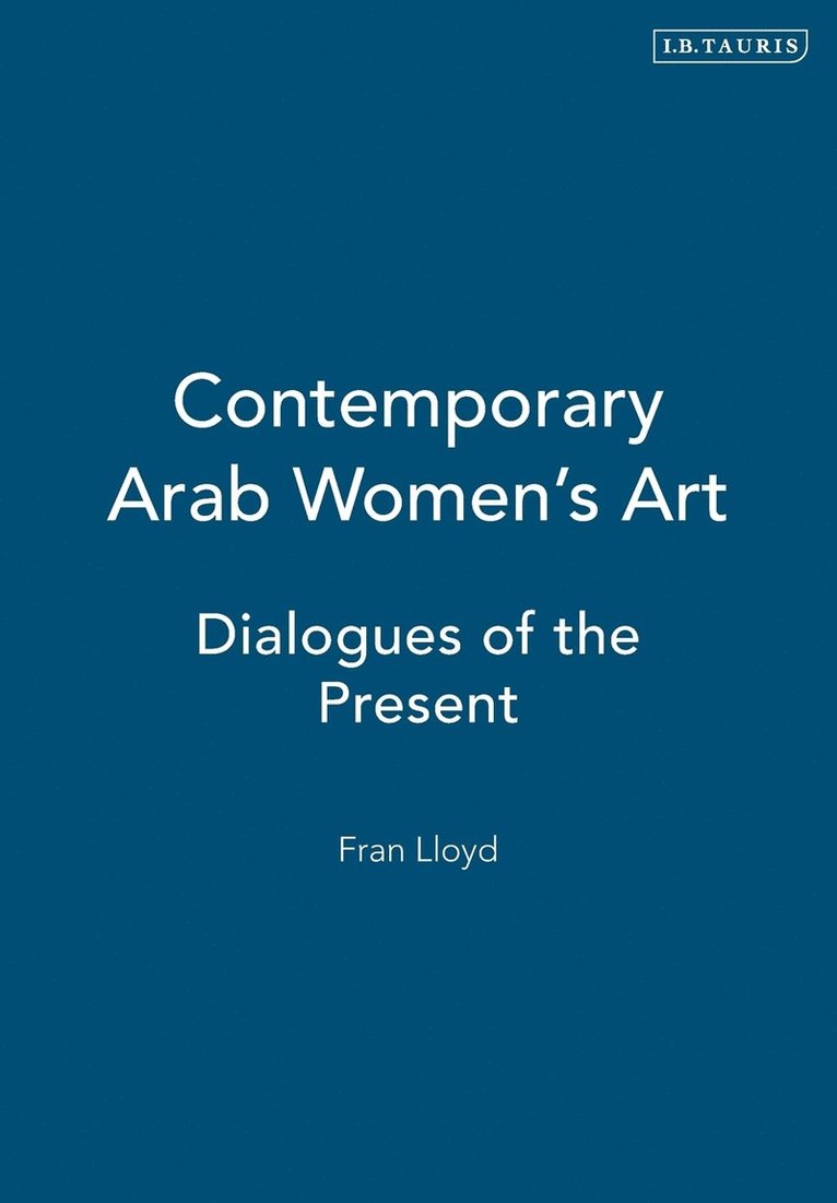 Fran Lloyd - Contemporary Arab Women's Art, Häftad