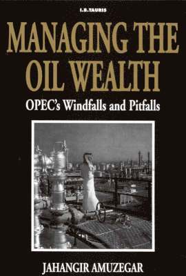 Managing the Oil Wealth 1