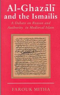 bokomslag Al-Ghazali and the Ismailis