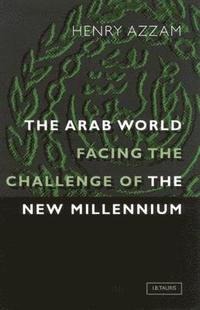 bokomslag The Arab World Facing the Challenge of the New Millennium