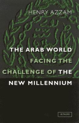 The Arab World Facing the Challenge of the New Millennium 1