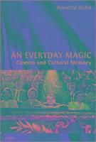Annette Kuhn - An Everyday Magic, Häftad