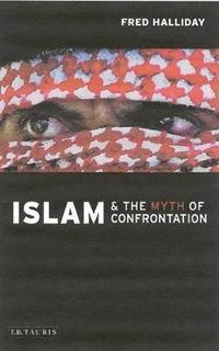 bokomslag Islam and the Myth of Confrontation