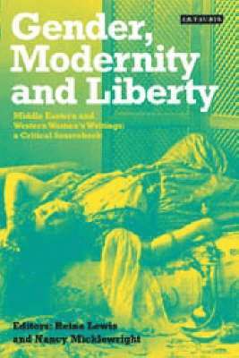 Reina Lewis, Nancy Micklewright - Gender, Modernity and Liberty, Häftad