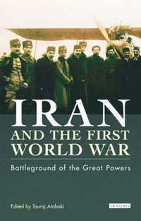 bokomslag Iran and the First World War