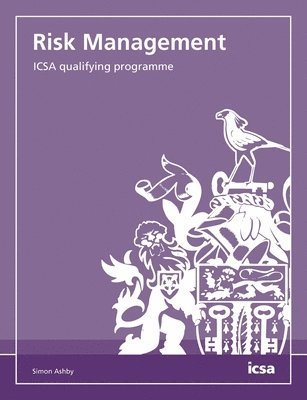 Simon Ashby - Risk Management: ICSA qualifying programme, Häftad