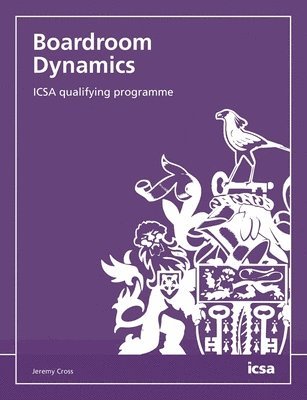 Boardroom Dynamics: ICSA qualifying programme 1