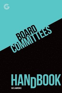 bokomslag Board Committee's Handbook