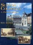 Sue Bates - Sutton Coldfield: A Pictorial History, Häftad