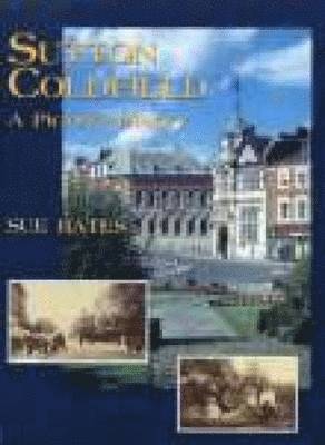 Sutton Coldfield A Pictorial History 1