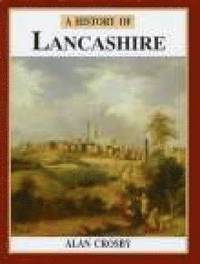 bokomslag A History of Lancashire