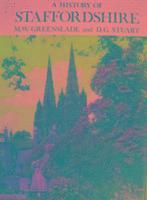 M.W. Greenslade, Douglas G. Stuart - History of Staffordshire, Inbunden