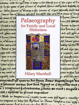 Palaeography for Family and Local Historians 1