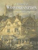 bokomslag A History of Wolverhampton