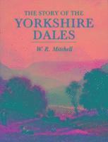 The Story of the Yorkshire Dales 1