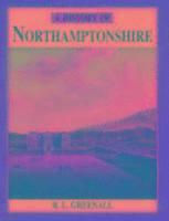 bokomslag A History of Northamptonshire
