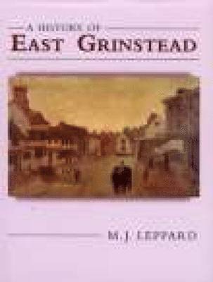 A History of East Grinstead 1