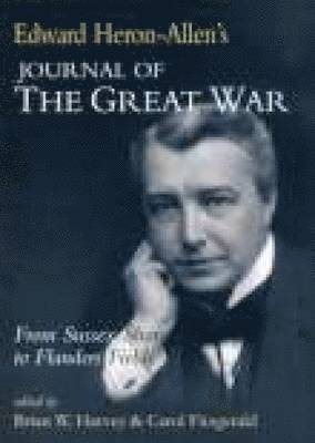 Edward Heron-Allen's Journal of the Great War 1