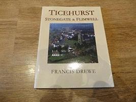 bokomslag Ticehurst, Stonegate And Flimwell