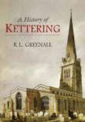 bokomslag A History of Kettering