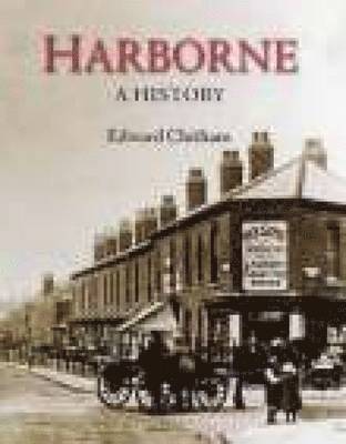 Edward Chitham - Harborne: A History, Inbunden