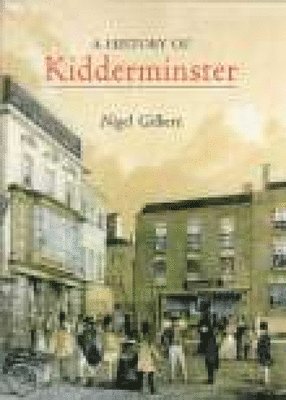 bokomslag A History of Kidderminster