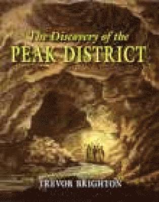 The Discovery of the Peak District 1