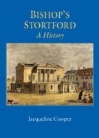 bokomslag Bishop's Stortford: A History