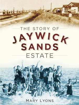The Story of Jaywick Sands Estate 1