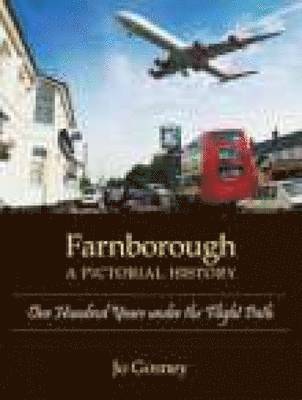 Farnborough: A Pictorial History 1