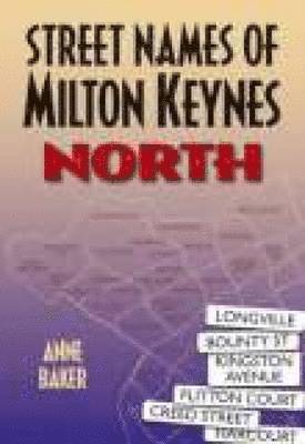 Anne Baker, Brenda Baker - Street Names of Milton Keynes: North, Häftad