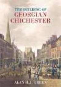 bokomslag The Building of Georgian Chichester