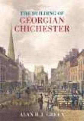 bokomslag The Building of Georgian Chichester