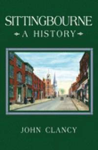 bokomslag Sittingbourne: A History