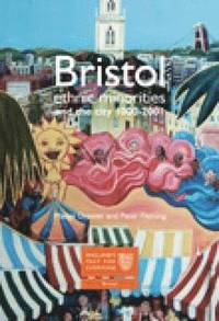 bokomslag Bristol: Ethnic Minorities and the City 1000-2001