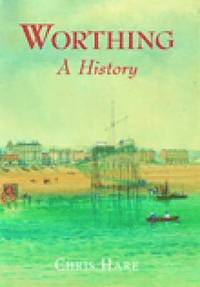 bokomslag Worthing: A History