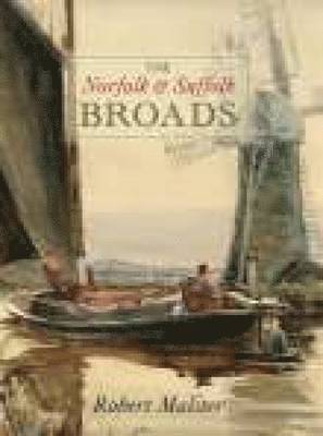 Robert Malster - Norfolk and Suffolk Broads, Häftad