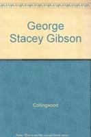 bokomslag George Stacey Gibson