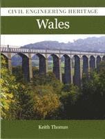 bokomslag Civil Engineering Heritage in Wales