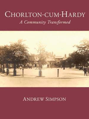 Andrew Simpson - Chorlton-cum-Hardy, Inbunden