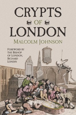 Malcolm K. Johnson, Malcolm Johnson - Crypts of London, Häftad