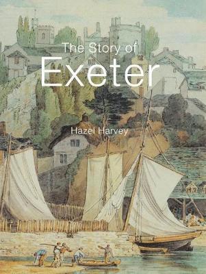 bokomslag The Story of Exeter