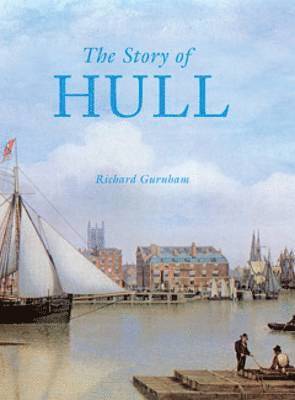 bokomslag Story of Hull