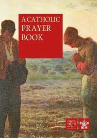 bokomslag A Catholic Prayer Book