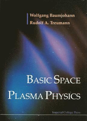 bokomslag Basic Space Plasma Physics