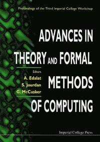 bokomslag Advances In Theory And Formal Methods Of Computing: Proceedings Of The Third Imperial College Workshop