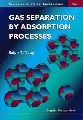 Gas Separation By Adsorption Processes 1