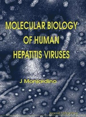 Joao Monjardino, MONJARDINO J - Molecular Biology Of Human Hepatitis Viruses, Inbunden