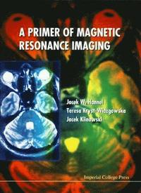 bokomslag Primer Of Magnetic Resonance Imaging, A